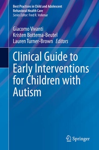 Enlarge image Cover: Clinical Guide to Early Interventions for Children with Autism - Springer