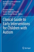 Cover: Clinical Guide to Early Interventions for Children with Autism - Springer