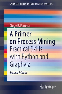 Enlarge image Cover: A Primer on Process Mining - Springer