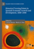 Cover: Historical Turning Points in Spanish Economic Growth and Development, 1808-2008 - Palgrave Macmillan