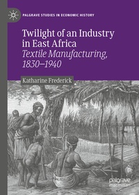 Abbildung von: Twilight of an Industry in East Africa - Palgrave Macmillan