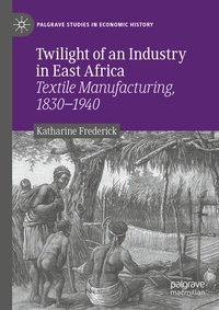 Abbildung von: Twilight of an Industry in East Africa - Palgrave Macmillan