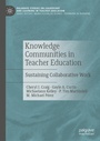 Cover: Knowledge Communities in Teacher Education - Palgrave Macmillan