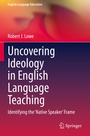 Cover: Uncovering Ideology in English Language Teaching - Springer