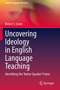 Cover: Uncovering Ideology in English Language Teaching - Springer