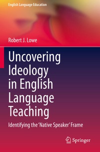 Enlarge image Cover: Uncovering Ideology in English Language Teaching - Springer