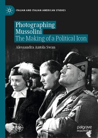 Abbildung von: Photographing Mussolini - Palgrave Macmillan