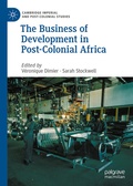 Cover: The Business of Development in Post-Colonial Africa - Palgrave Macmillan