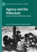 Cover: Agency and the Holocaust - Palgrave Macmillan