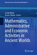 Cover: Mathematics, Administrative and Economic Activities in Ancient Worlds - Springer