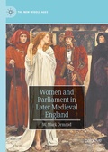 Cover: Women and Parliament in Later Medieval England - Palgrave Macmillan