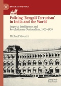 Cover: Policing 'Bengali Terrorism' in India and the World - Palgrave Macmillan