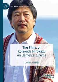 Abbildung von: The Films of Kore-eda Hirokazu - Palgrave Macmillan