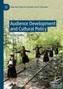 Cover: Audience Development and Cultural Policy - Palgrave Macmillan
