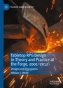 Cover: Tabletop RPG Design in Theory and Practice at the Forge, 2001-2012 - Palgrave Macmillan