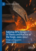 Cover: Tabletop RPG Design in Theory and Practice at the Forge, 2001-2012 - Palgrave Macmillan