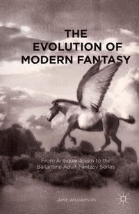 Enlarge image Cover: The Evolution of Modern Fantasy - Palgrave MacMillan
