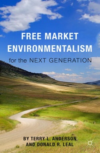 Enlarge image Cover: Free Market Environmentalism for the Next Generation - Palgrave MacMillan