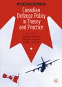 Cover: Canadian Defence Policy in Theory and Practice - Palgrave Macmillan