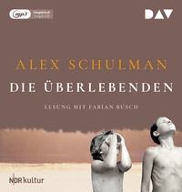 Abbildung von: Die Überlebenden - Der Audio Verlag