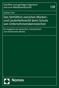 Abbildung von: Das Verhältnis zwischen Marken- und Lauterkeitsrecht beim Schutz von Unternehmenskennzeichen - Nomos