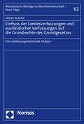 Cover: Einfluss der Landesverfassungen und ausl&auml;ndischer Verfassungen auf die Grundrechte des Grundgesetzes - Nomos