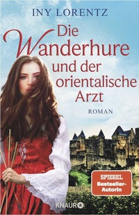 Abbildung von: Die Wanderhure und der orientalische Arzt - Knaur