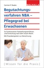 Cover: Begutachtungsverfahren NBA - Pflegegrad bei Erwachsenen - Walhalla