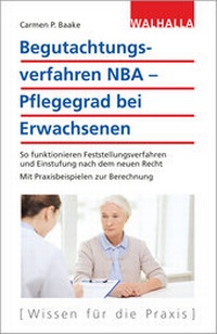 Abbildung von: Begutachtungsverfahren NBA - Pflegegrad bei Erwachsenen - Walhalla