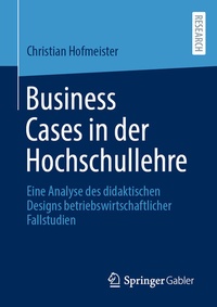 Abbildung von: Business Cases in der Hochschullehre - Springer Gabler