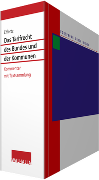 Abbildung von: Das Tarifrecht des Bundes und der Kommunen - Grundwerk ohne Fortsetzungsbezug - Walhalla