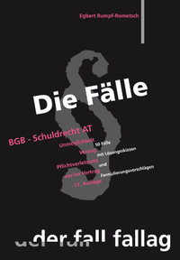 Abbildung von: Die Fälle. BGB Schuldrecht AT - Fall-Fallag