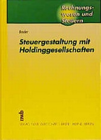 Bild vergrößern Bild: Steuergestaltung mit Holdinggesellschaften - NWB