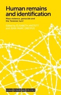 Cover: Human Remains and Identification - Manchester University Press Melland Schill Studies