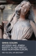 Cover: Apostasy and Jewish Identity in High Middle Ages Northern Europe - Manchester University Press Melland Schill Studies