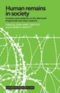 Cover: Human Remains in Society - Manchester University Press Melland Schill Studies
