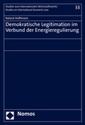 Cover: Demokratische Legitimation im Verbund der Energieregulierung - Nomos