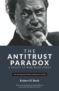 Cover: The Antitrust Paradox - Bork Publishing LLC