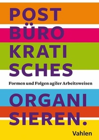Abbildung von: Postbürokratisches Organisieren - Vahlen