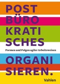 Cover: Postb&uuml;rokratisches Organisieren - Vahlen