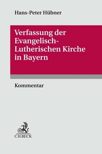 Abbildung von: Verfassung der Evangelisch-Lutherischen Kirche in Bayern - C.H.BECK