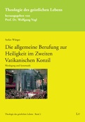 Cover: Die allgemeine Berufung zur Heiligkeit im Zweiten Vatikanischen Konzil - Lit Verlag