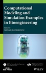 Cover: Computational Modeling and Simulation Examples in Bioengineering - Wiley-Blackwell