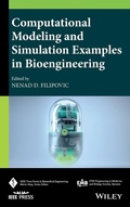 Cover: Computational Modeling and Simulation Examples in Bioengineering - Wiley-Blackwell