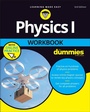Cover: Physics I Workbook For Dummies with Online Practice - Wiley