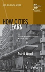 Cover: How Cities Learn - Wiley-Blackwell