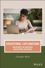 Cover: Educational Explanations - Wiley-Blackwell