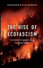 Cover: The Rise of Ecofascism - Polity Press