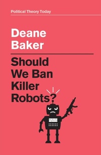 Enlarge image Cover: Should We Ban Killer Robots? - Polity Press