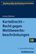 Cover: Kartellrecht - Recht gegen Wettbewerbsbeschr&auml;nkungen - Kohlhammer